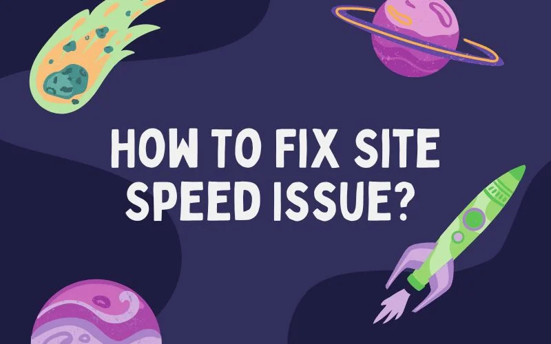 How to fix site speed issue Blog illustration